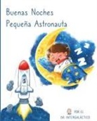 Doctor Intergalactic, Jose M Morey - Buenas Noches Pequeña Astronauta