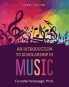 Cornelia Yarbrough - An Introduction to Scholarship in Music