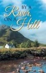 John Durbin Husher - By A River, On A Hill