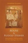 Christine Gruwez - Mani and Rudolf Steiner