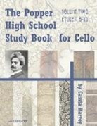 Cassia Harvey, David Popper - The Popper High School Study Book for Cello, Volume Two