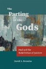David A. Brondos - The Parting of the Gods