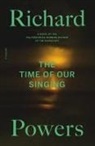 Richard Powers - The Time of Our Singing