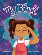 Gita Varadarajan, Archana Sreenivasan - My Bindi (Hb)