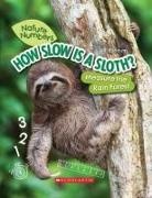 Jill Esbaum - How Slow Is a Sloth?: Measure the Rainforest (Nature Numbers)