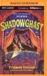 Thomas Taylor, Thomas/ Booth Taylor, Tom Booth, Will M. Watt - Shadowghast (Audio book)