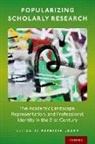 Patricia ( Leavy, Patricia (Independent Scholar) Leavy, Patricia Leavy, Patricia (Independent Scholar) Leavy, Leavy Patricia - Popularizing Scholarly Research