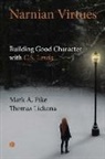 Thomas Lickona, Mark Pike - Narnian Virtues