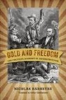 Nicolas Barreyre, Nicolas Goldhammer Barreyre, Arthur Goldhammer - Gold and Freedom