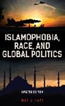 Nazia Kazi - Islamophobia, Race, and Global Politics