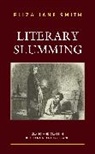 Eliza Jane Smith - Literary Slumming