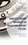 Jonathon A. Cooper - Twentieth-Century Influences on Twenty-First-Century Policing