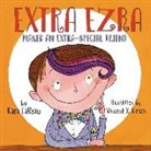 Kara Lareau, LaReau Kara, Vincent X. Kirsch - Extra Ezra Makes an Extra-Special Friend