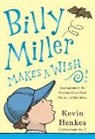 Kevin Henkes, Henkes Kevin, Kevin Henkes, Henkes Kevin - Billy Miller Makes a Wish