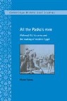 Khaled Fahmy, Khaled (Princeton University Fahmy - All the Pasha''s Men