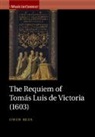 Owen Rees, Owen (University of Oxford) Rees, Rees Owen - Requiem of Tomas Luis De Victoria (1603)