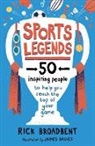 Rick Broadbent, M James Davies - Sports Legends: 50 Inspiring People to Help You Reach the Top of