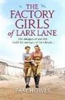 Pam Howes, Howes Pam - The Factory Girls of Lark Lane