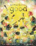 Marcy Campbell, Marcy/ Luyken Campbell, Corinna Luyken - Something Good