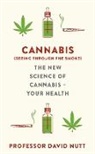 David Nutt, PROFESSOR DAVI NUTT, Professor David Nutt - Cannabis (seeing through the smoke)
