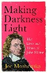 Joe Moshenska, Moshenska Joe - Making Darkness Light
