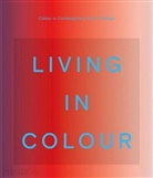 Phaidon Editors, India Mahdavi, Stell Paul, Stella Paul, Phaidon Editors - Living in colour : colour in contemporary interior design