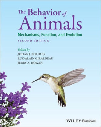 J Bolhuis, Johan Bolhuis, Johan Giraldeau Bolhuis, Johan J. Bolhuis, Johan J. Giraldeau Bolhuis, Luc-Alain Giraldeau... - Behavior of Animals - Mechanisms, Function and Evolution, 2nd Edition - Mechanisms, Function, and Evolution