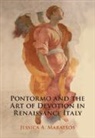 Jessica A. Maratsos, Jessica A. (Pembroke College Maratsos - Pontormo and the Art of Devotion in Renaissance Italy