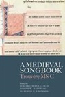 Elizabeth Eva Leach, Melanie Leveque-fougre, Joseph W. Mason, Florian Mittenhuber, Matthew P. Thomson, Elizabeth Eva Leach... - A Medieval Songbook