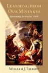 Talbott, William Talbott, William (Professor of Philosophy Talbott, William J. Talbott, William J. (Professor of Philosophy Talbott, Talbott William J. - Learning From Our Mistakes