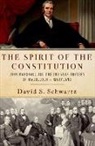 Schwartz, David S. Schwartz, David S. (Professor of Law Schwartz - Spirit of the Constitution