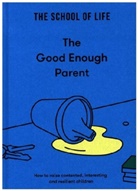 The School of Life - The Good Enough Parent