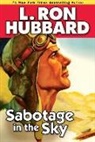 L. Ron Hubbard - Sabotage in the Sky
