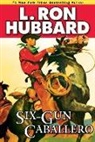 L. Ron Hubbard - Six-Gun Caballero