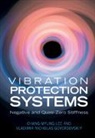 Vladimir Nicholas Goverdovskiy, Chang-Myung Lee, Chang-Myung Goverdovskiy Lee - Vibration Protection Systems