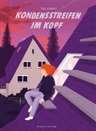 Till Lukat - Kondensstreifen im Kopf
