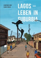 Elnatha John, Elnathan John, A`la`ba´ O`na´jin, Álábá Ónájin, Àlàbá Ònájin - Lagos - Leben in Suburbia