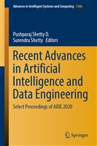 Shetty, Shetty, Surendra Shetty, Pushpara Shetty D, Pushparaj Shetty D, Pushparaj Shetty D. - Recent Advances in Artificial Intelligence and Data Engineering