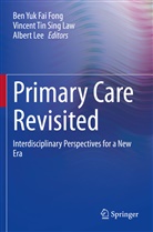 Ben Yuk Fai Fong, Vincent Tin Sing Law, Albert Lee, Vincen Tin Sing Law, Vincent Tin Sing Law - Primary Care Revisited