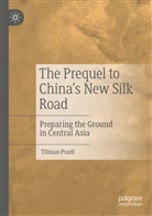 Tilman Pradt - The Prequel to China's New Silk Road