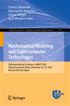Dmitry Balandin, Konstanti Barkalov, Konstantin Barkalov, Victor Gergel, Victor Gergel et al, Iosif Meyerov - Mathematical Modeling and Supercomputer Technologies