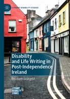 Elizabeth Grubgeld - Disability and Life Writing in Post-Independence Ireland