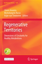 Libera Amenta, Michelangelo Russo, Arjan van Timmeren, Arja van Timmeren, Arjan van Timmeren - Regenerative Territories