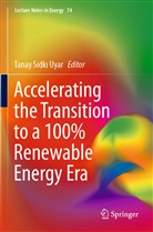 Tana Sidki Uyar, Tanay Sidki Uyar, Tanay S¿dk¿ Uyar, Tanay Sidki Uyar - Accelerating the Transition to a 100% Renewable Energy Era