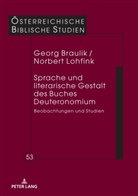 Georg Braulik, Norbert Lohfink, Georg Braulik - Sprache und literarische Gestalt des Buches Deuteronomium