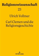 Ulrich Vollmer, Manfred Hutter - Carl Clemen und die Religionsgeschichte