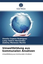 Omeli Cepero Rodriguez, Omelio Cepero Rodriguez, M, Zuleiny Meneses Martin, Lois Valero Hernández, Loisy Valero Hernández - Umweltbildung aus kommunalen Ansätzen