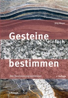 Jürg Meyer - Gesteine einfach bestimmen