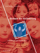 Liviana Bath, Till Baumann, Sofia Casarrubia, Birgit Friktz, Tobias Gerstner, Deborah Hefti... - Visionen der Veränderung