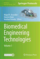 Avraham Rasooly, BAKER, Housto Baker, Houston Baker, Miguel R. Ossandon, Migue R Ossandon... - Biomedical Engineering Technologies